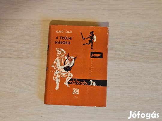 A trójai háború - Szabó Árpád