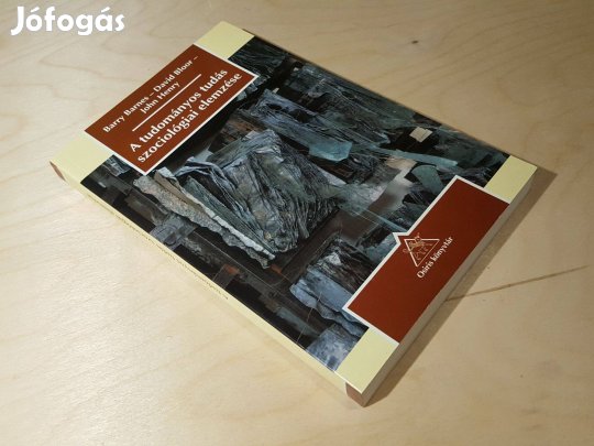 A tudományos tudás szociológiai elemzése B. Barnes D. Bloor J. Henry