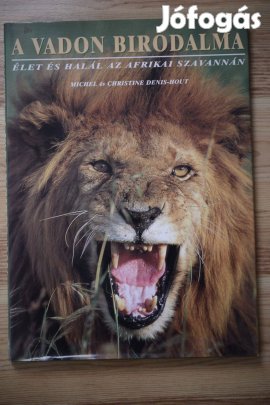 A vadon birodalma - Élet és halál az afrikai szavannán