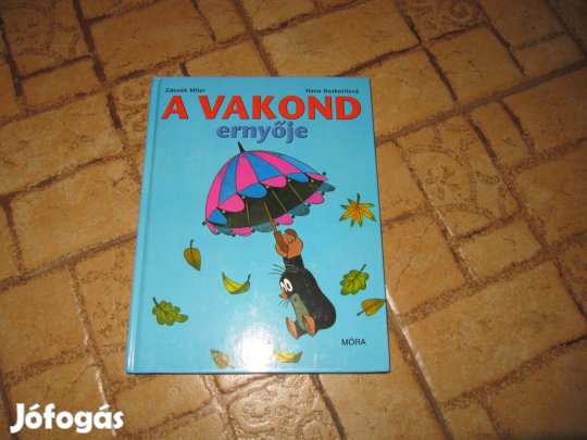 A vakond esernyője - vadonat új