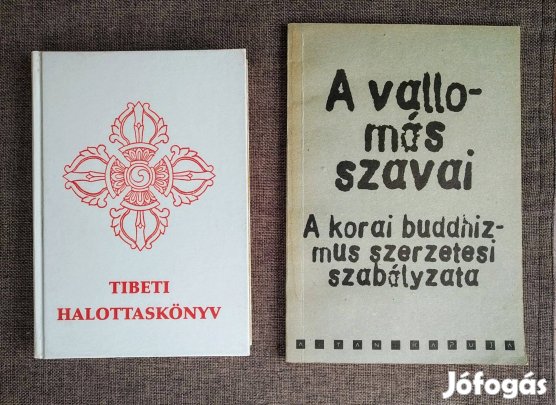 A vallomás szavai. A korai buddhizmus szerzetesi szabályzata