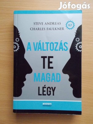 A változás te magad légy, Steve Andreas, Charle Faulkner