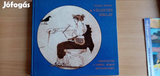 A végzetes jóslat ( történetek a görög-római mitológiából )