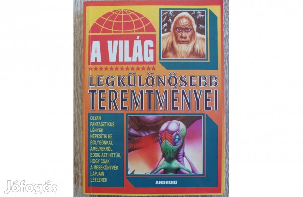 A világ legkülönösebb teremtményei