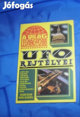 A világ legnagyobb UFO rejtélyei