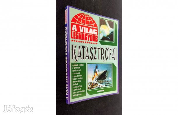 A világ legnagyobb katasztrófái