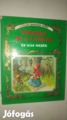 A világ legszebb meséi Piroska és a farkas és más mesék