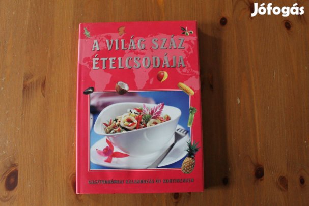 A világ száz ételcsodája