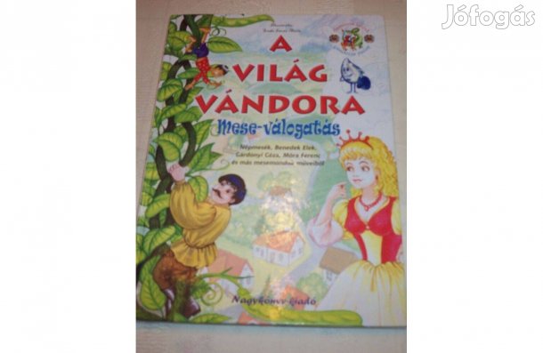 A világ vándora - Mese-válogatás