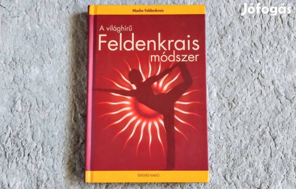 A világhírű Feldenkrais-módszer - Moshe Feldenkrais