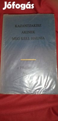 A világirodalom remekei : Kazantzakisz : Akinek meg kell halnia