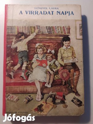 A virradat napja Lengyel Laura 1908.Ritka!!!