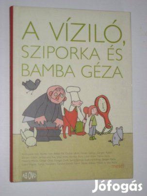 A víziló, Sziporka és Bamba Géza