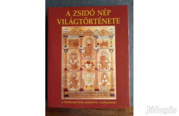 A zsidó nép világtörténete Élie Barnavi Jó állapotú