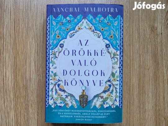 Aanchal Malhotra - Az örökkévaló dolgok könyve