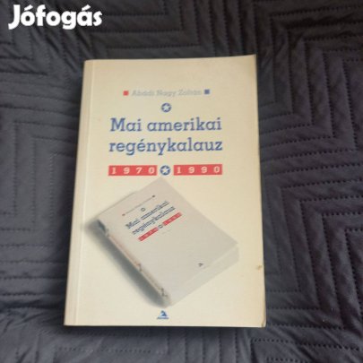 Abádi Nagy Zoltán: Mai amerikai regénykalauz