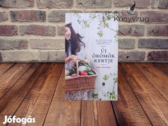 Abbi Waxman - Új örömök kertje