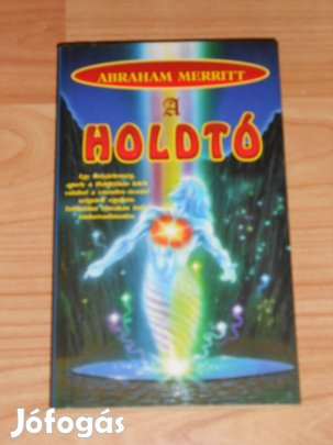 Abraham Meritt: A Holdtó (7568)