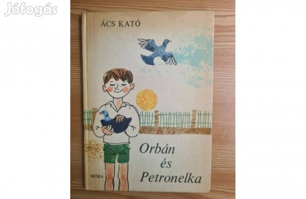 Ács Kató - Orbán és Petronelka