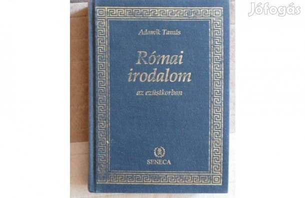 Adamik Tamás : Római irodalom az ezüstkorban