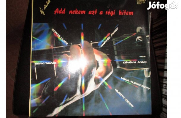 Add nekem azt a régi hitem bakelit hanglemez eladó
