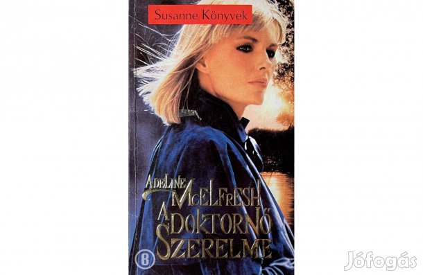 Adeline Mc Elfresh: A doktornő szerelme - - (Csak személyesen!)