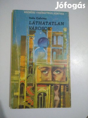 Adolfo Bioy Casares Italo Calvino Morel találmánya / Láthatatlan vá