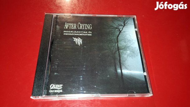After Crying Megalázottak .. Cd 1992 Quint