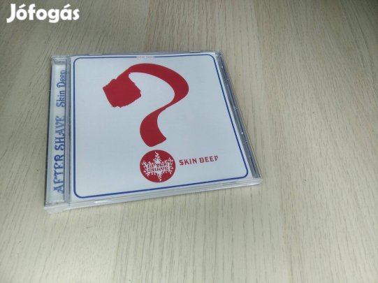 After Shave - Skin Deep - CD 2007. / Remastered