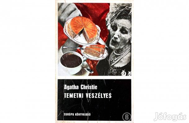 Agatha Christie: Temetni veszélyes - - - (Csak személyesen!)