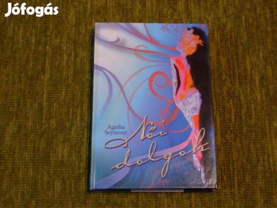 Agatha Seymour: Női dolgok (novellák)