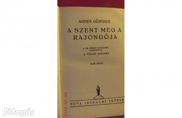 Agnes Günther: A szent meg a rajongója