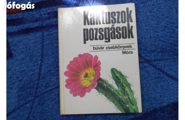 Agócsy Pál:Kaktuszok, pozsgások