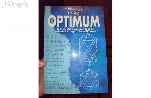 Ágotai László Ez az Optimum matematika érettségi és felvételi könyv