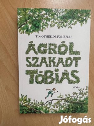 Ágról szakadt Tóbiás