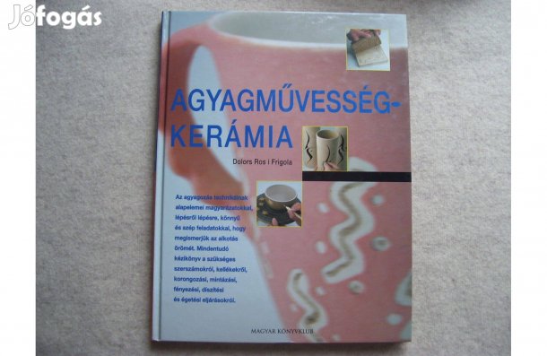 Agyagművesség Kerámia - Dolors Ros i Frigola