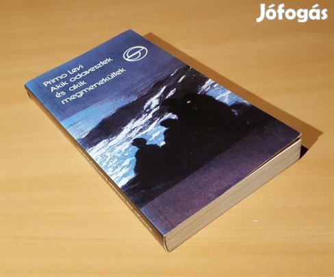 Akik odavesztek és akik megmenekültek (Mérleg) Primo Levi