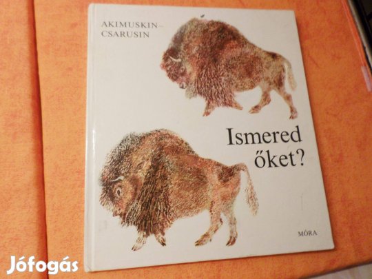 Akimuskin Csarusin Ismered őket? 1978 Gyermekkönyv