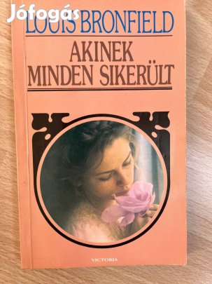 Akinek minden sikerült