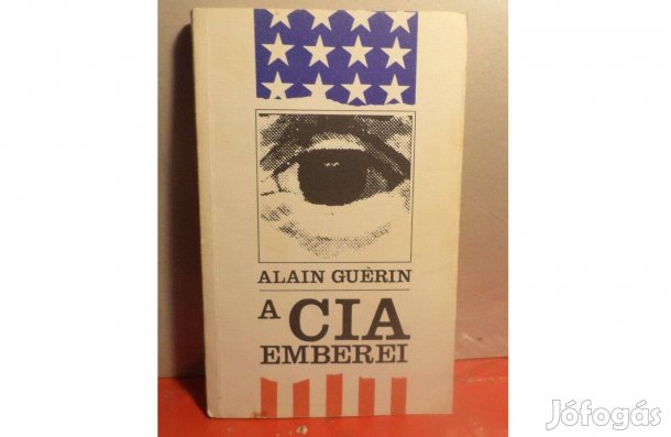 Alain Guérin: A CIA emberei