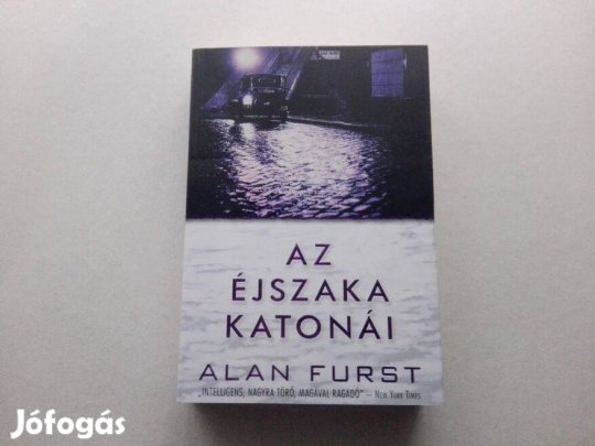 Alan Furst: Az éjszaka katonái c. új könyv eladó !