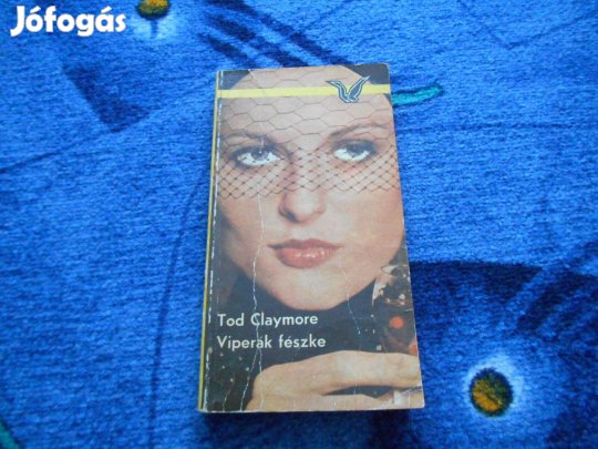 Albatrosz könyvek:Tod Claymore:Viperák fészke