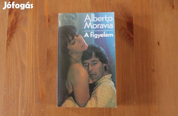 Alberto Moravia - A figyelem