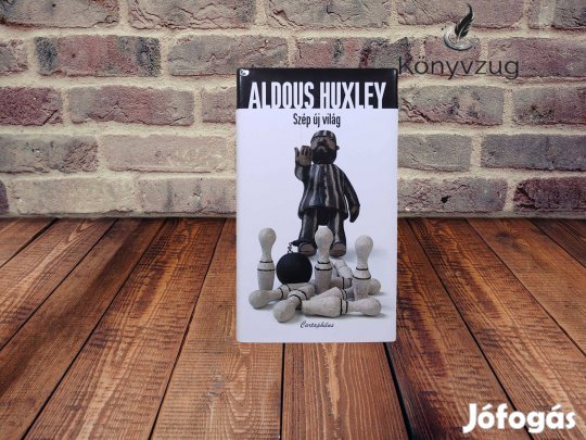 Aldous Huxley - Szép új világ