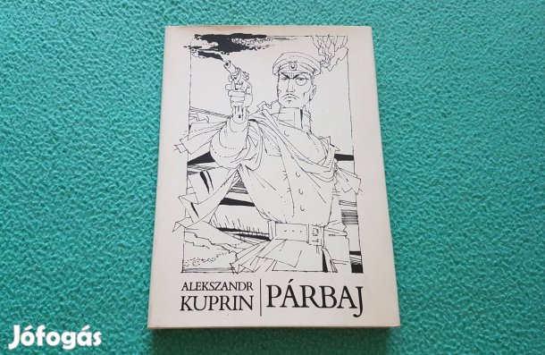 Alekszandr Kuprin: Párbaj könyv