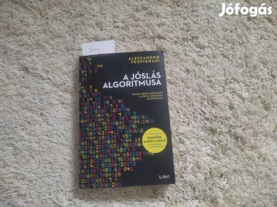 Alessandro Vespignani A jóslás algoritmusa c könyv