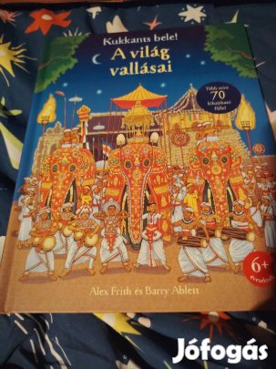 Alex Frith: A világ vallásai (Kukkants bele!)