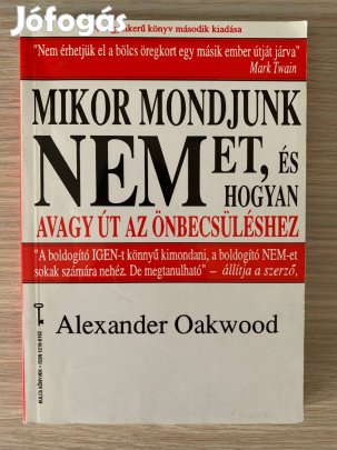 Alexander Oakwood: Mikor mondjunk nemet, és hogyan könyv