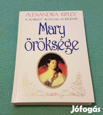 Alexandra Ripley: Mary öröksége könyv