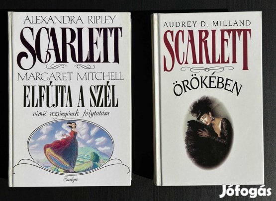 Alexandra Ripley: Scarlett és Audrey D Milland: Scarlett örökében